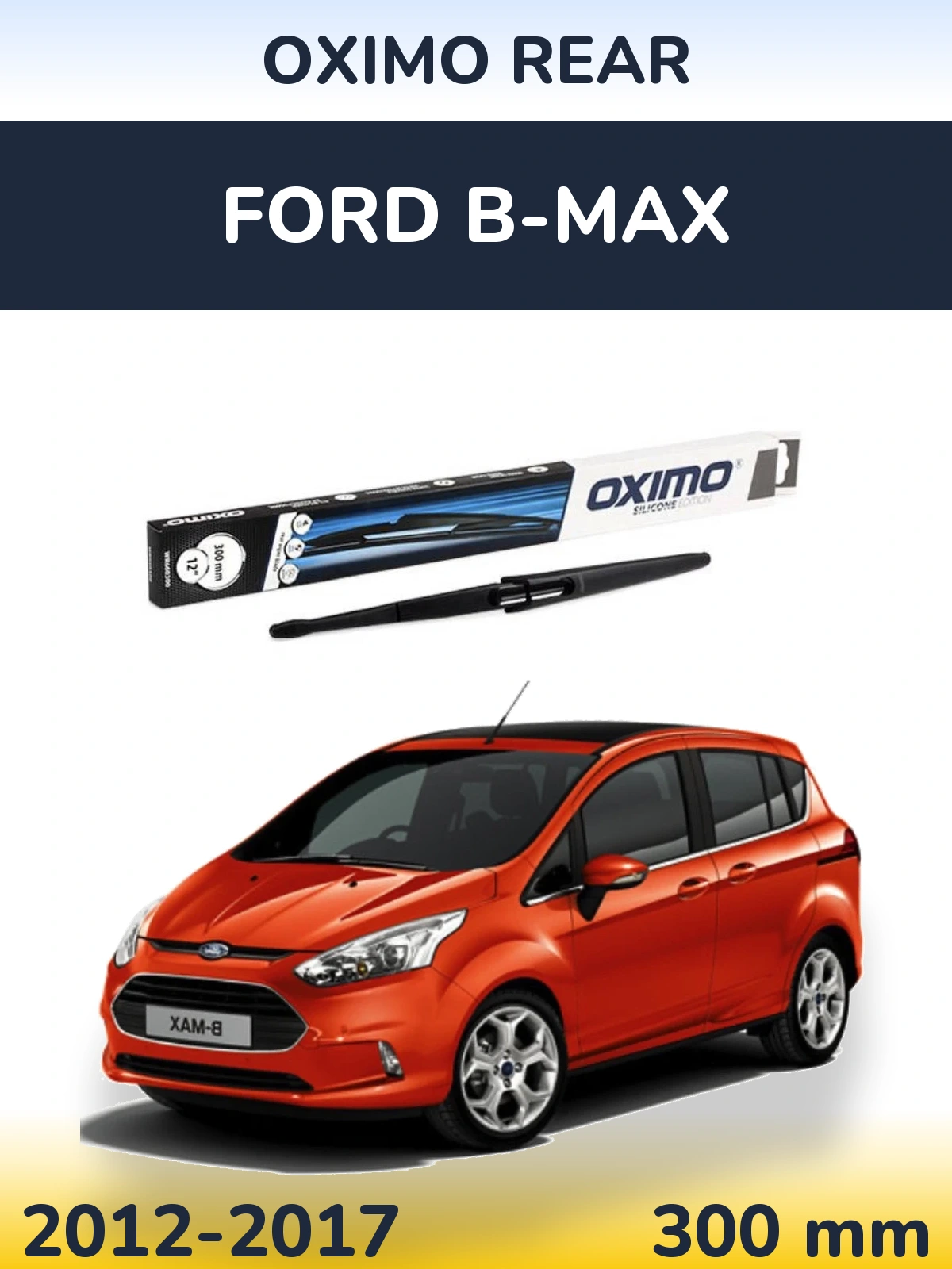 Rear wiper blade Oximo Rear 300 mm for Ford B-Max 2012-2017