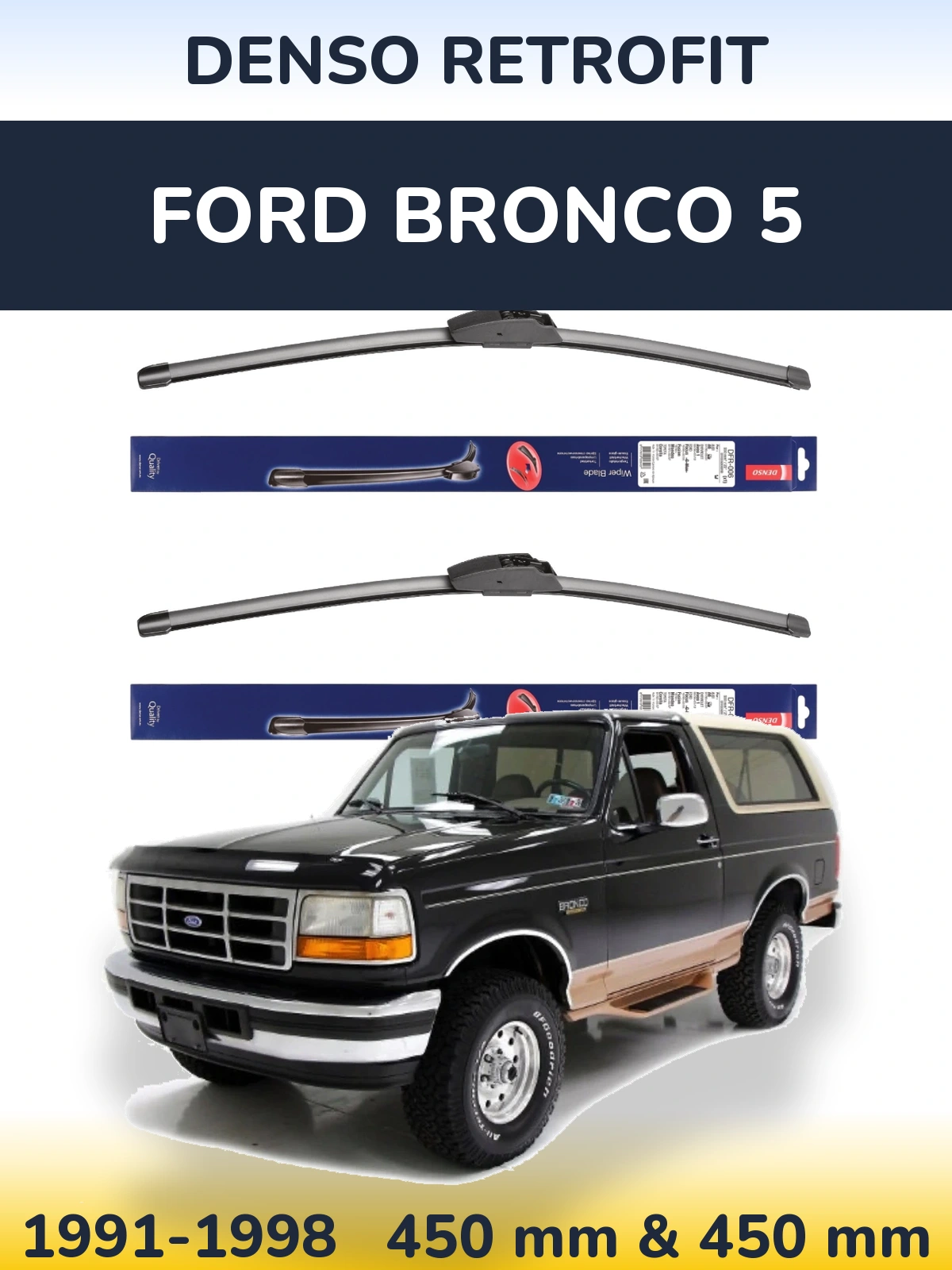 Front wiper blade set Denso Retrofit 450 & 450 mm for Ford Bronco 5 1991-1998
