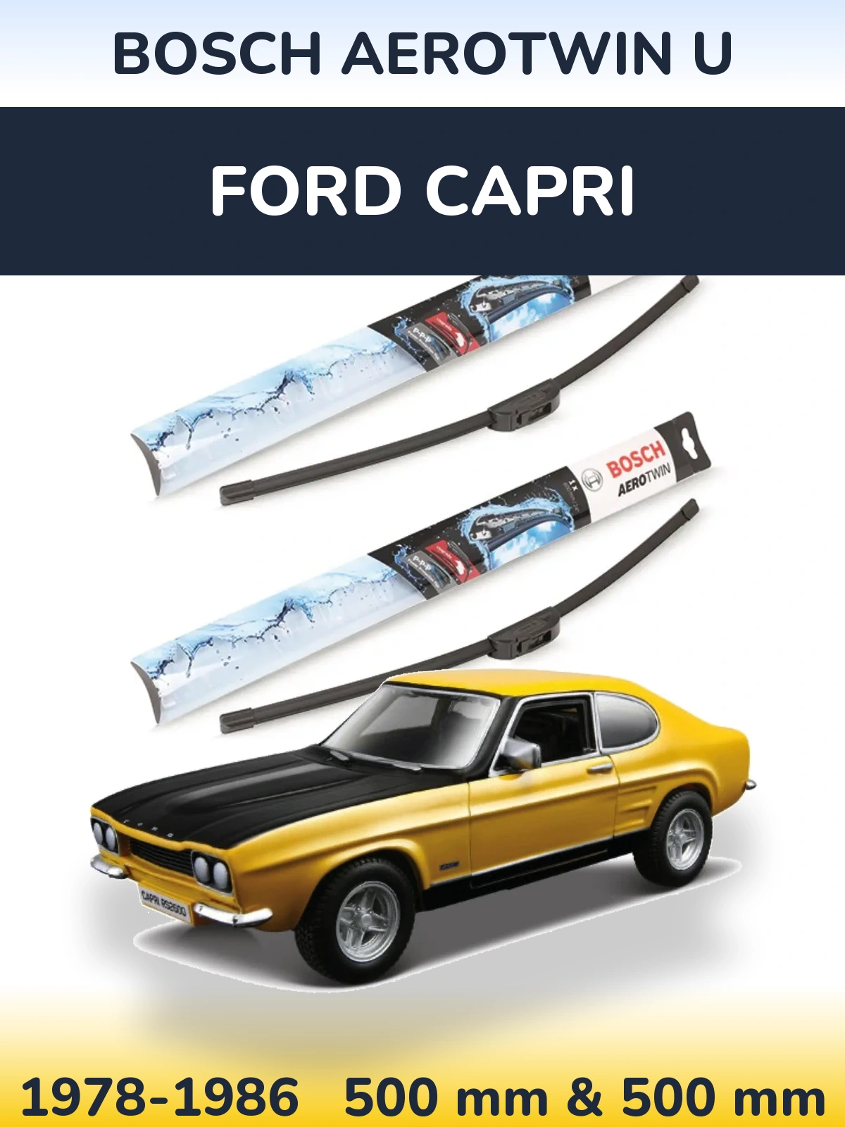 Комплект передніх щіток BOSCH AeroTwin U 500 & 500 мм для Ford Capri 1978-1986