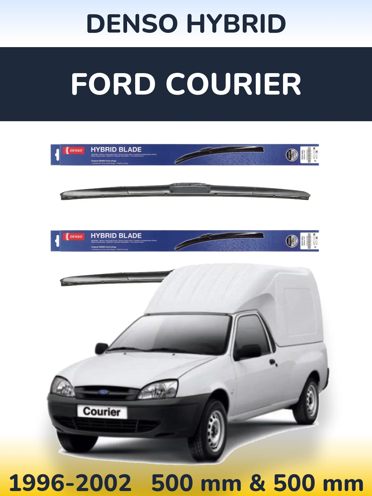 Front wiper blade set Denso Hybrid 500 & 500 mm for Ford Courier 1996-2002