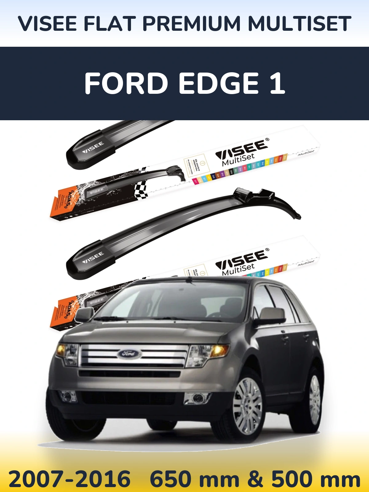 Front wiper blade set VISEE FLAT PREMIUM MultiSet 650 & 500 mm for Ford Edge 1 2007-2016