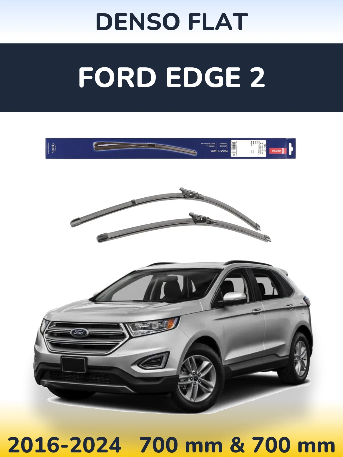 Комплект передних дворников Denso Flat 700 & 700 мм для Ford Edge 2 2016-2024