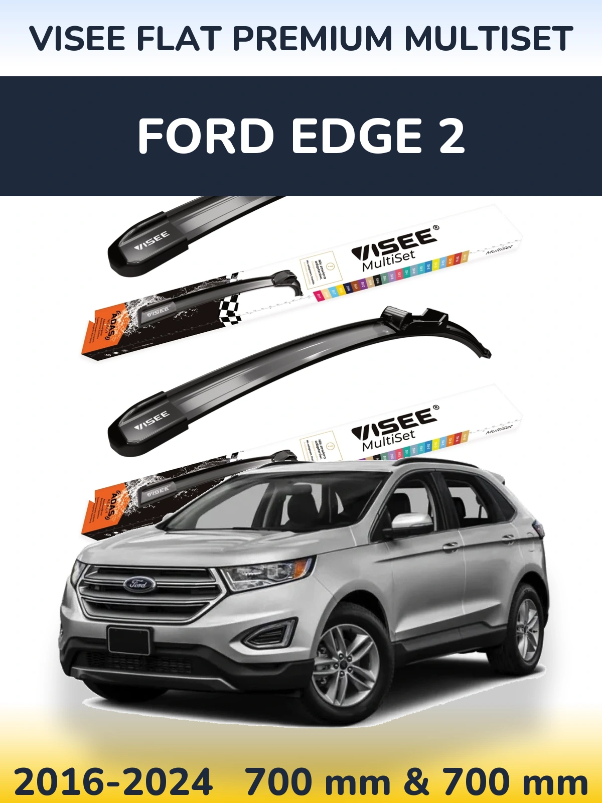 Front wiper blade set VISEE FLAT PREMIUM MultiSet 700 & 700 mm for Ford Edge 2 2016-2024