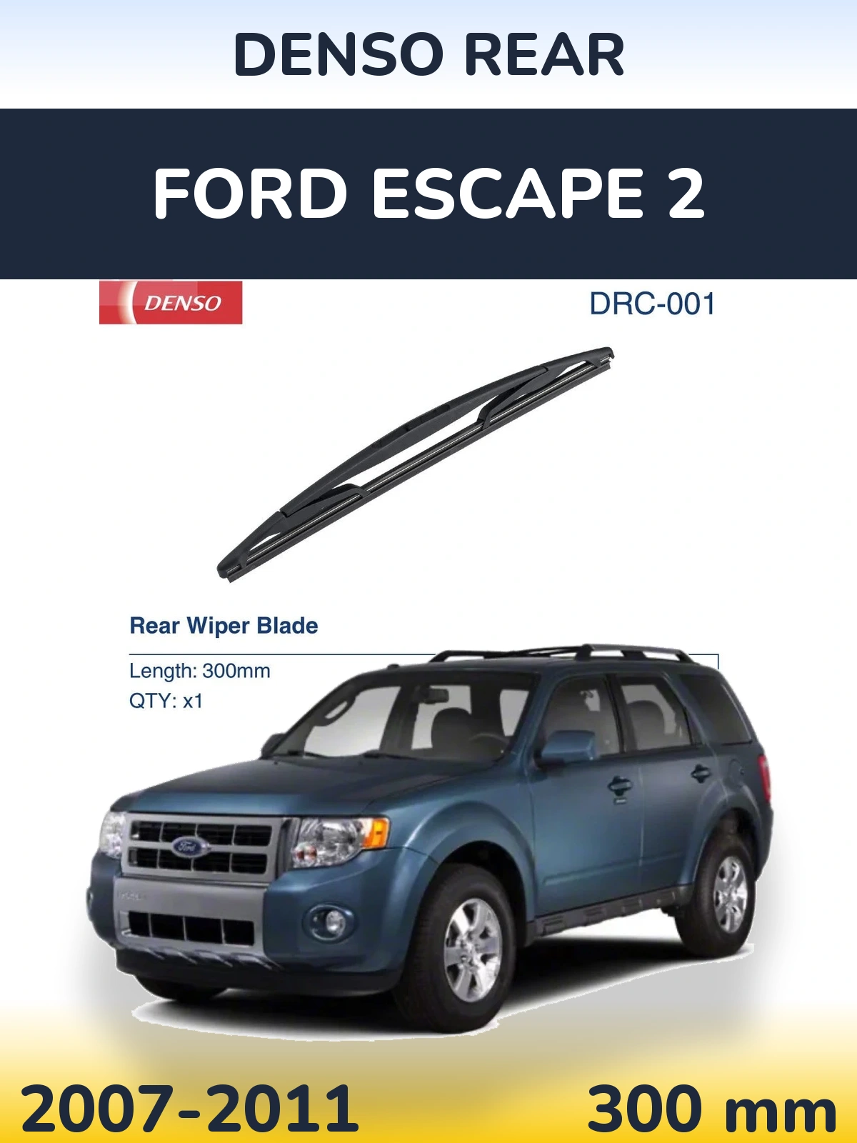Rear wiper blade Denso Rear 300 mm for Ford Escape 2 2007-2011