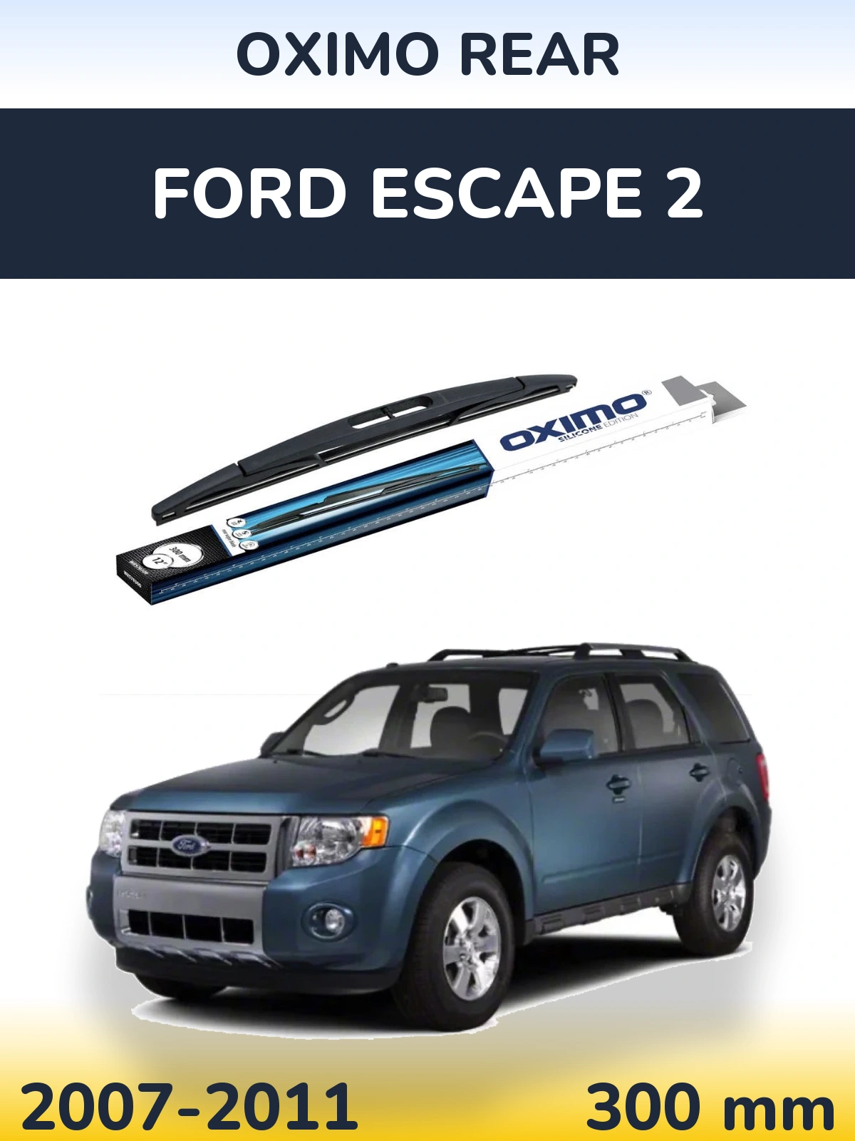Rear wiper blade Oximo Rear 300 mm for Ford Escape 2 2007-2011