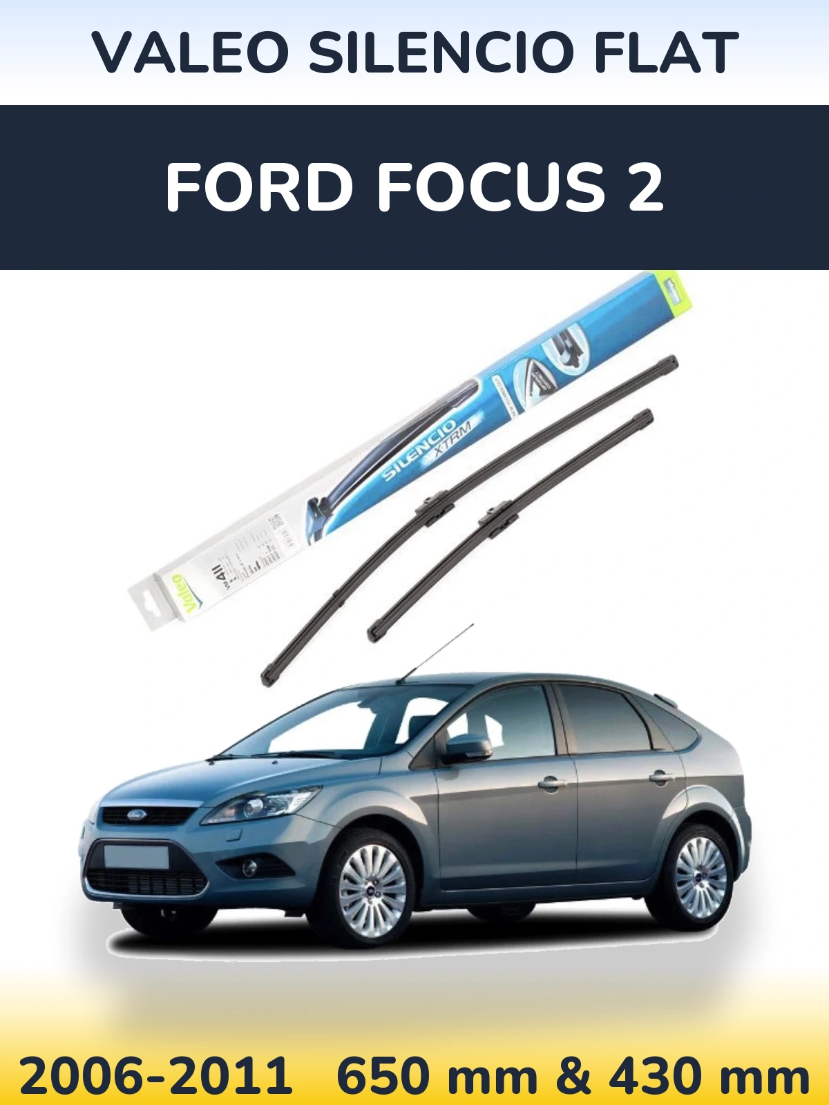 Комплект передніх щіток Valeo Silencio Flat 650 & 420 мм для Ford Focus 2 2006-2011