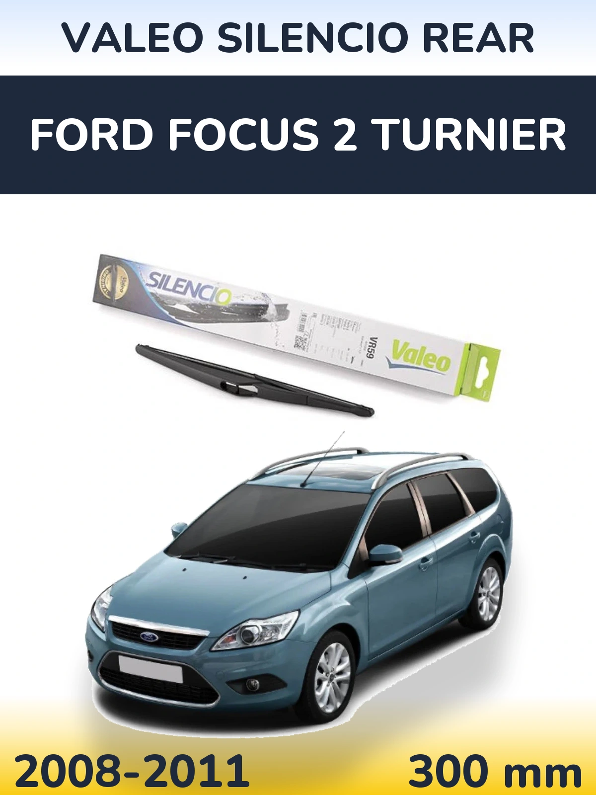 Rear wiper blade Valeo Silencio Rear 300 mm for Ford Focus 2 Turnier 2008-2011