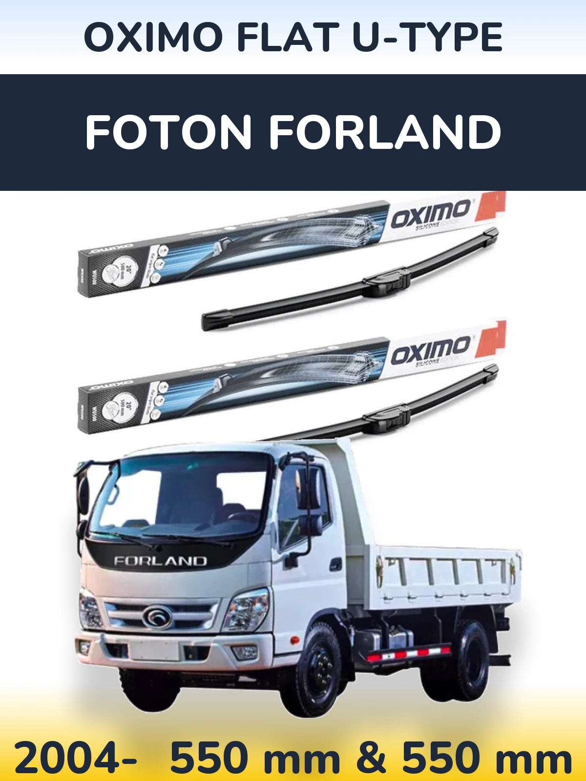 Front wiper blade set Oximo Flat U-type 550 & 550 mm for Foton Forland 2004-2026