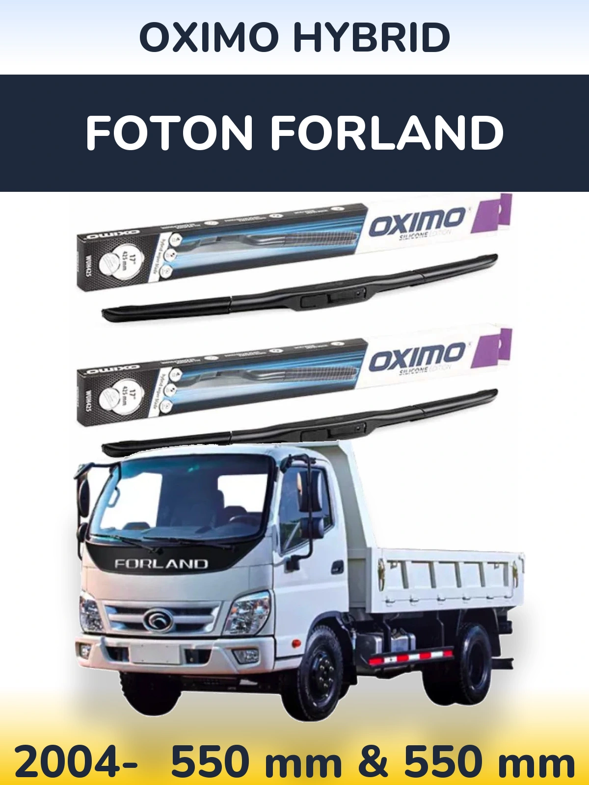 Front wiper blade set Oximo Hybrid 550 & 550 mm for Foton Forland 2004-2026