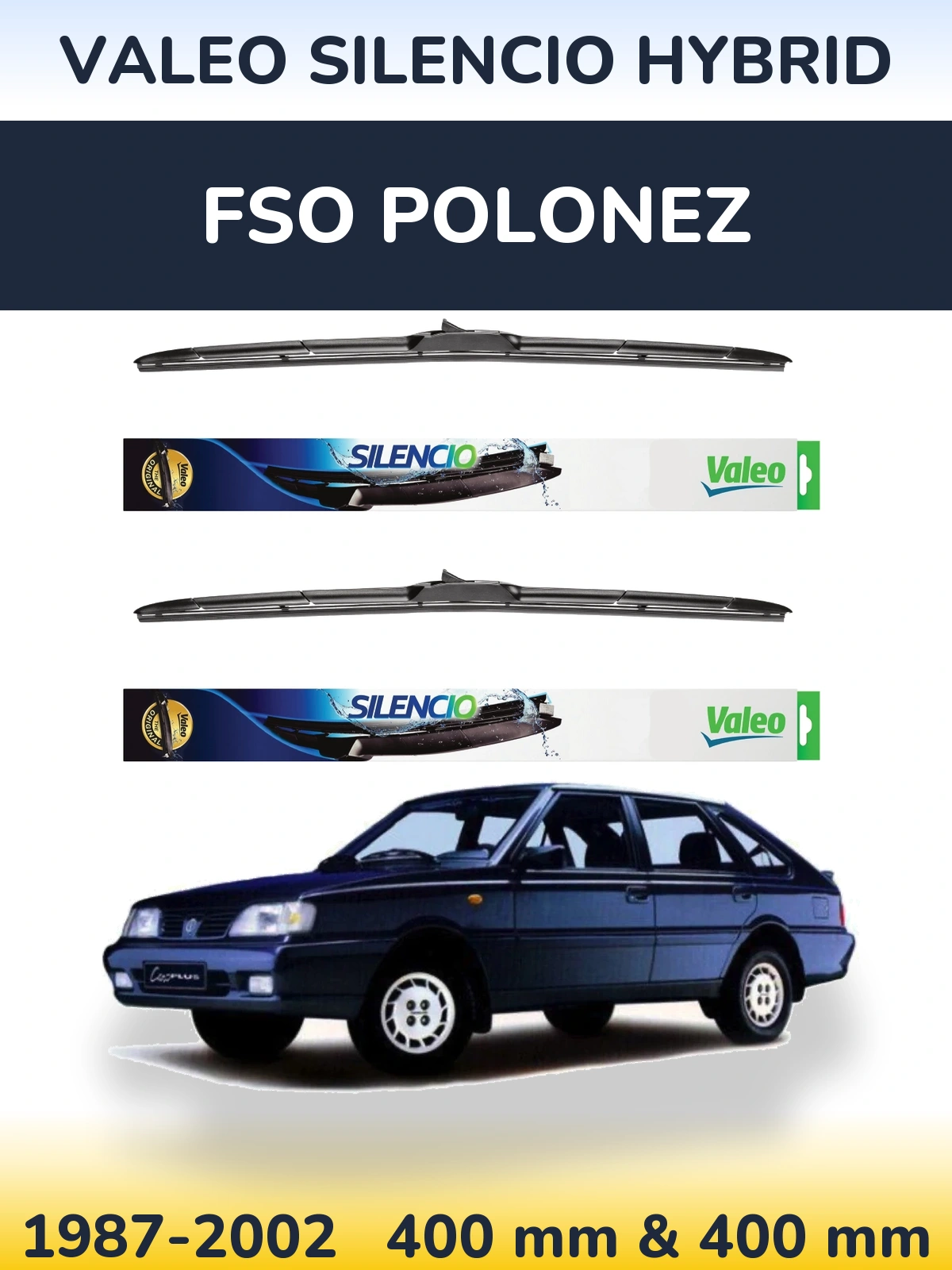 Front wiper blade set Valeo Silencio Hybrid 400 & 400 mm for FSO Polonez 1987-2002
