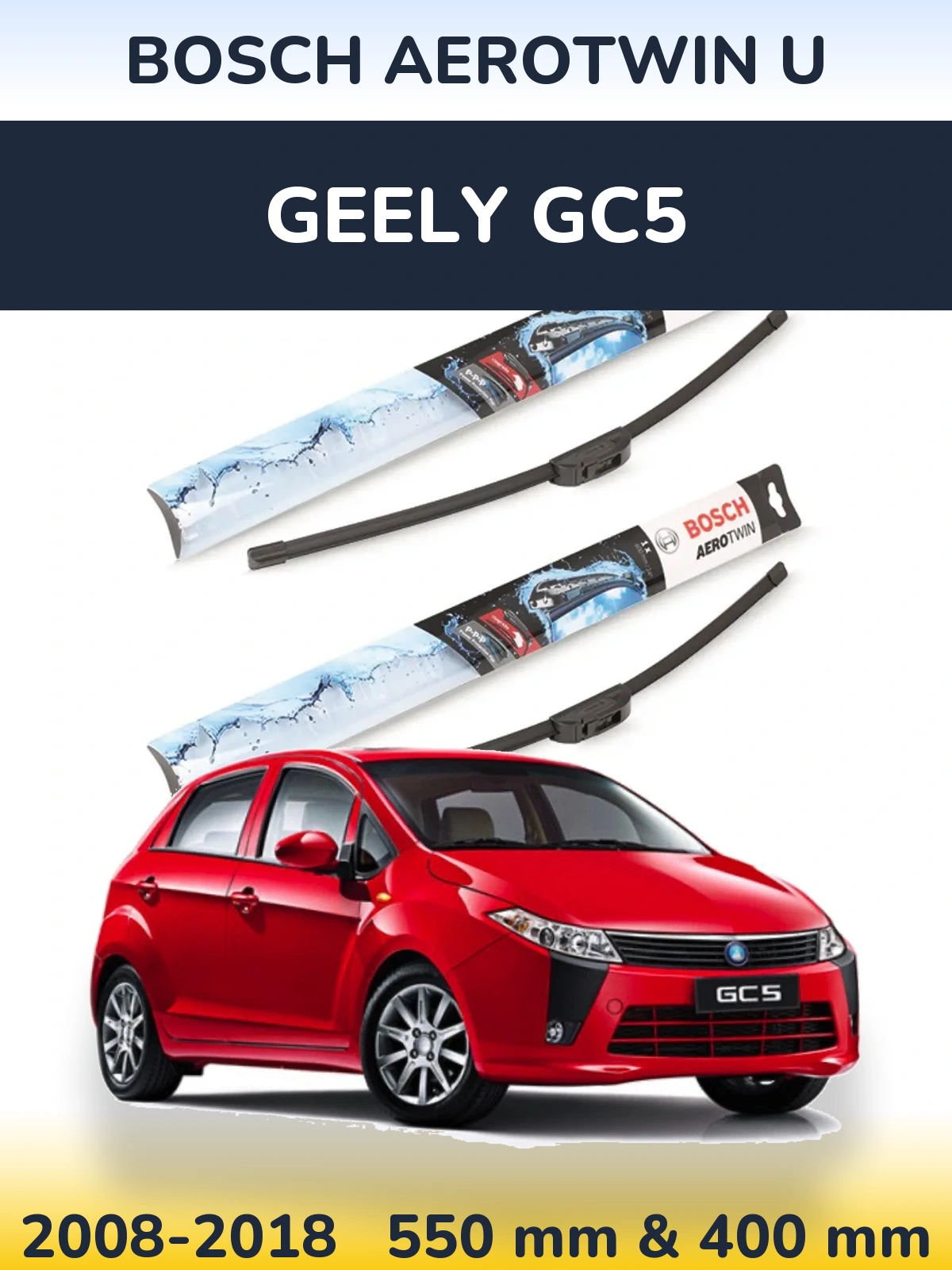 Комплект передних дворников BOSCH AeroTwin U 550 & 400 мм для Geely GC5 2008-2018