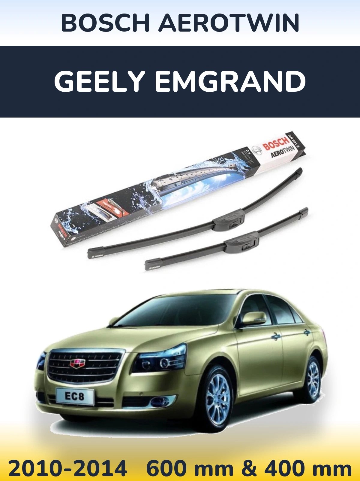 Front wiper blade set BOSCH AeroTwin 600 & 400 mm for Geely Emgrand 2010-2014