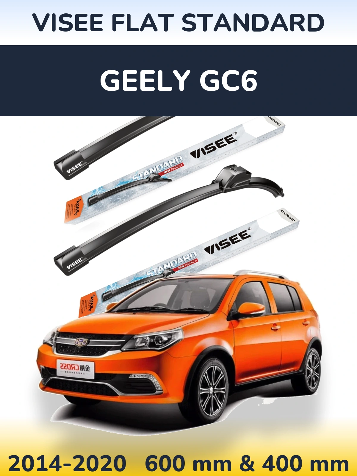 Front wiper blade set VISEE FLAT STANDARD 600 & 400 mm for Geely GC6 2014-2020