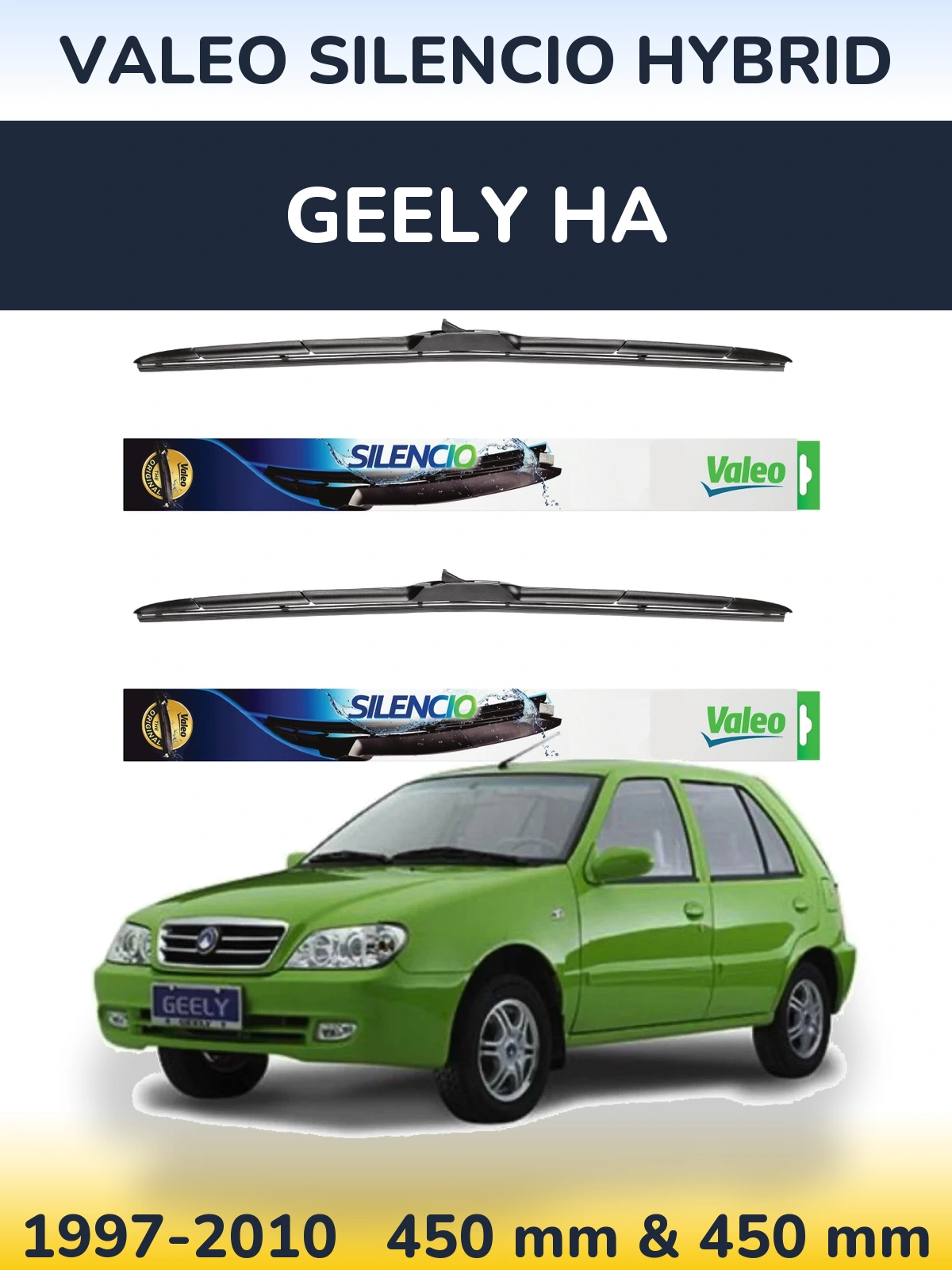 Front wiper blade set Valeo Silencio Hybrid 450 & 450 mm for Geely HA 1997-2010