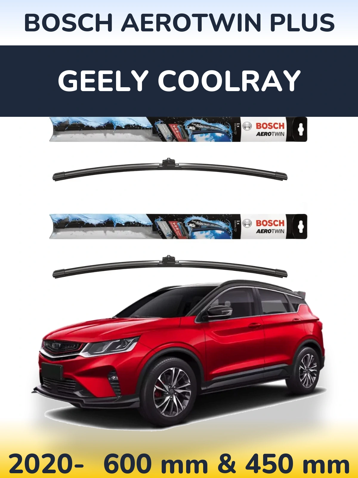 Front wiper blade set BOSCH AeroTwin Plus 600 & 450 mm for Geely Coolray 2020-2026
