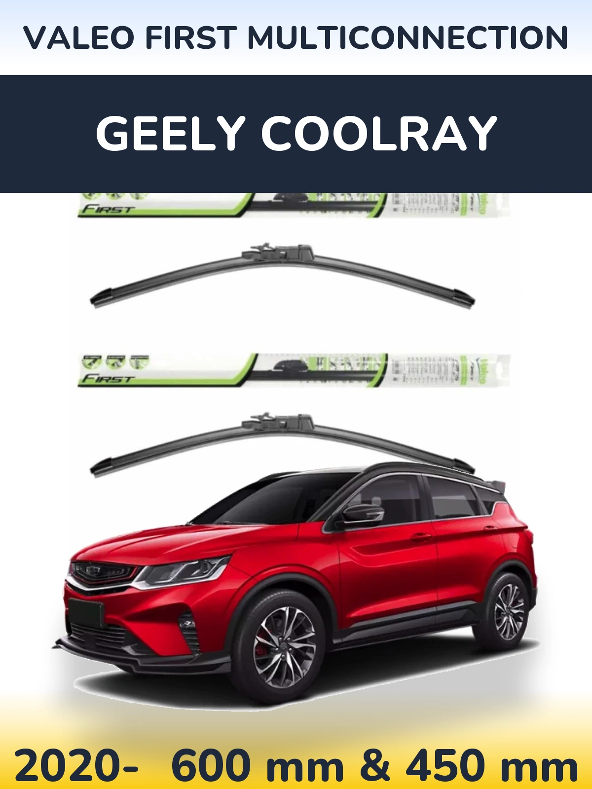 Front wiper blade set Valeo First MultiConnection 600 & 450 mm for Geely Coolray 2020-2026