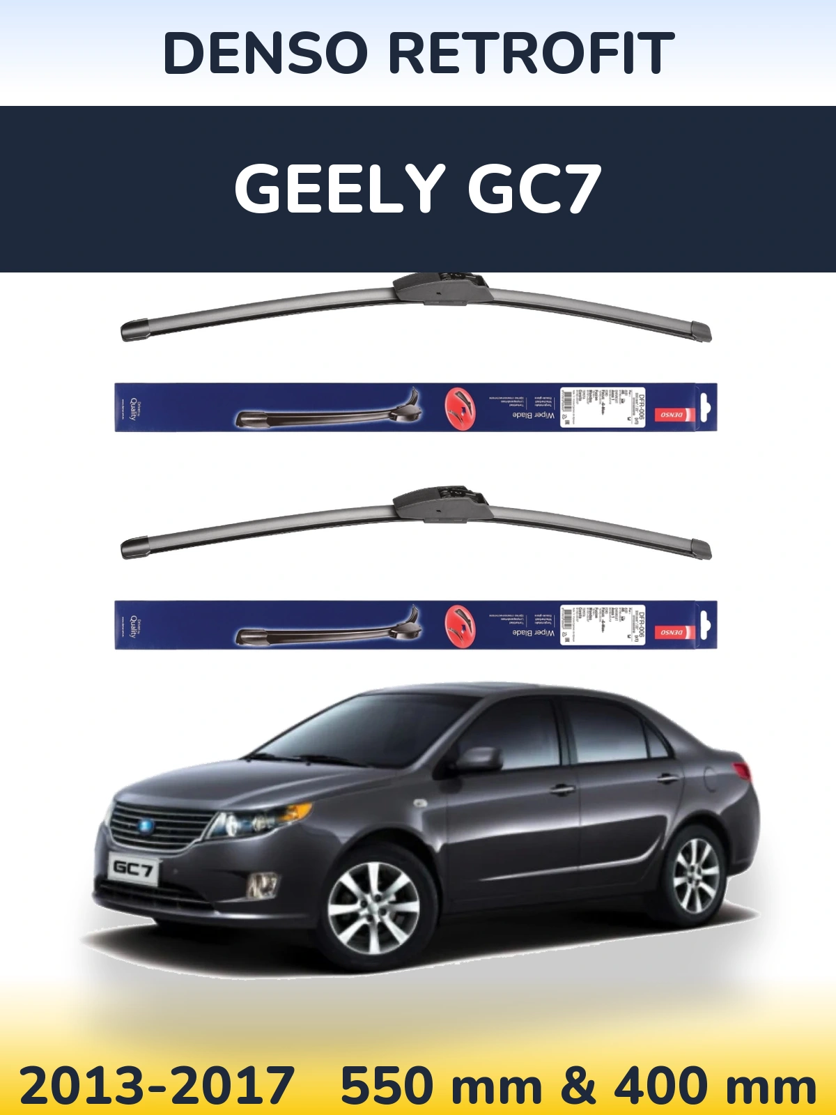 Front wiper blade set Denso Retrofit 550 & 400 mm for Geely GC7 2013-2017