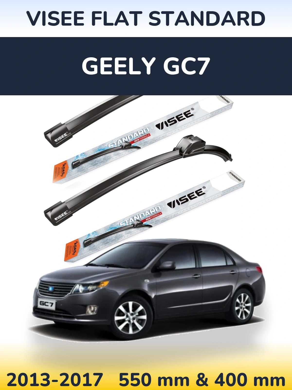 Front wiper blade set VISEE FLAT STANDARD 550 & 400 mm for Geely GC7 2013-2017
