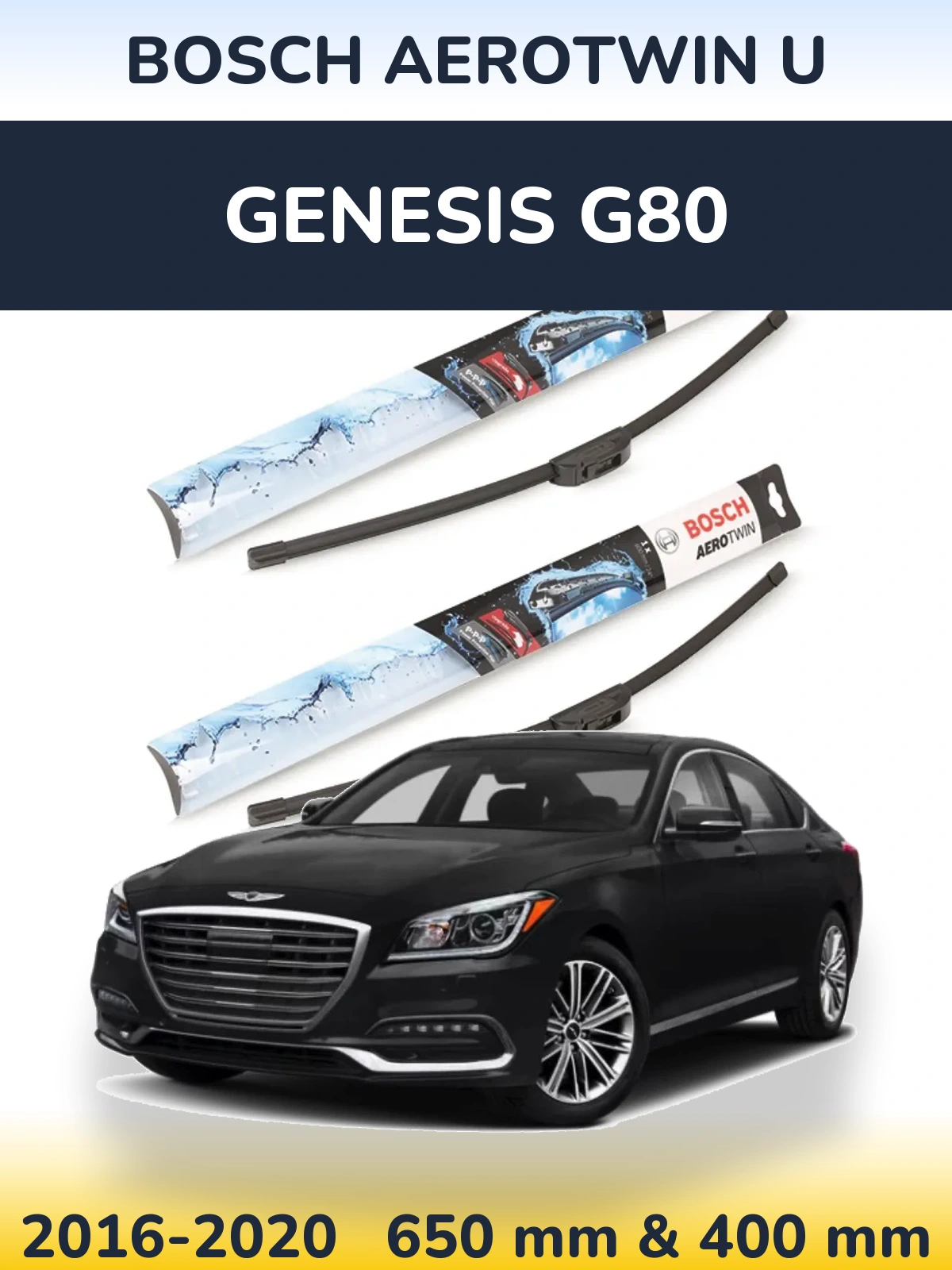 Front wiper blade set BOSCH AeroTwin U 650 & 400 mm for Genesis G80 2016-2020