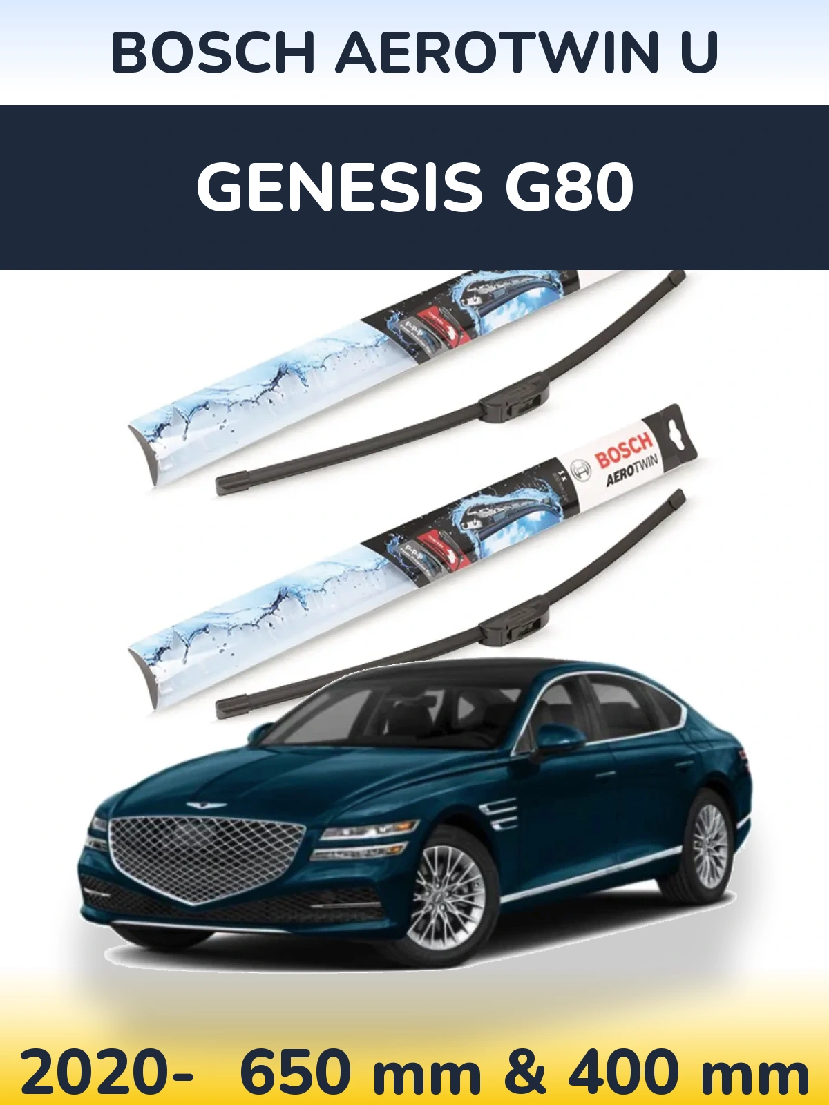 Front wiper blade set BOSCH AeroTwin U 650 & 400 mm for Genesis G80 2020-2026