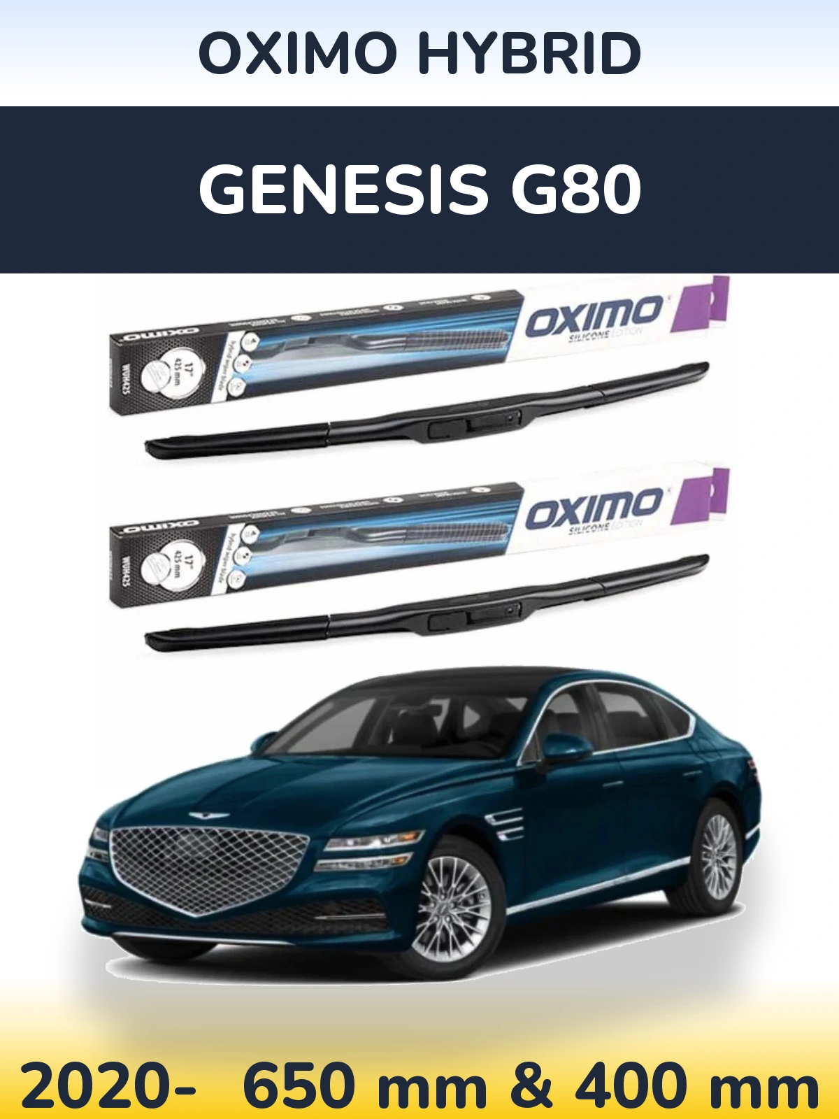 Front wiper blade set Oximo Hybrid 650 & 400 mm for Genesis G80 2020-2026