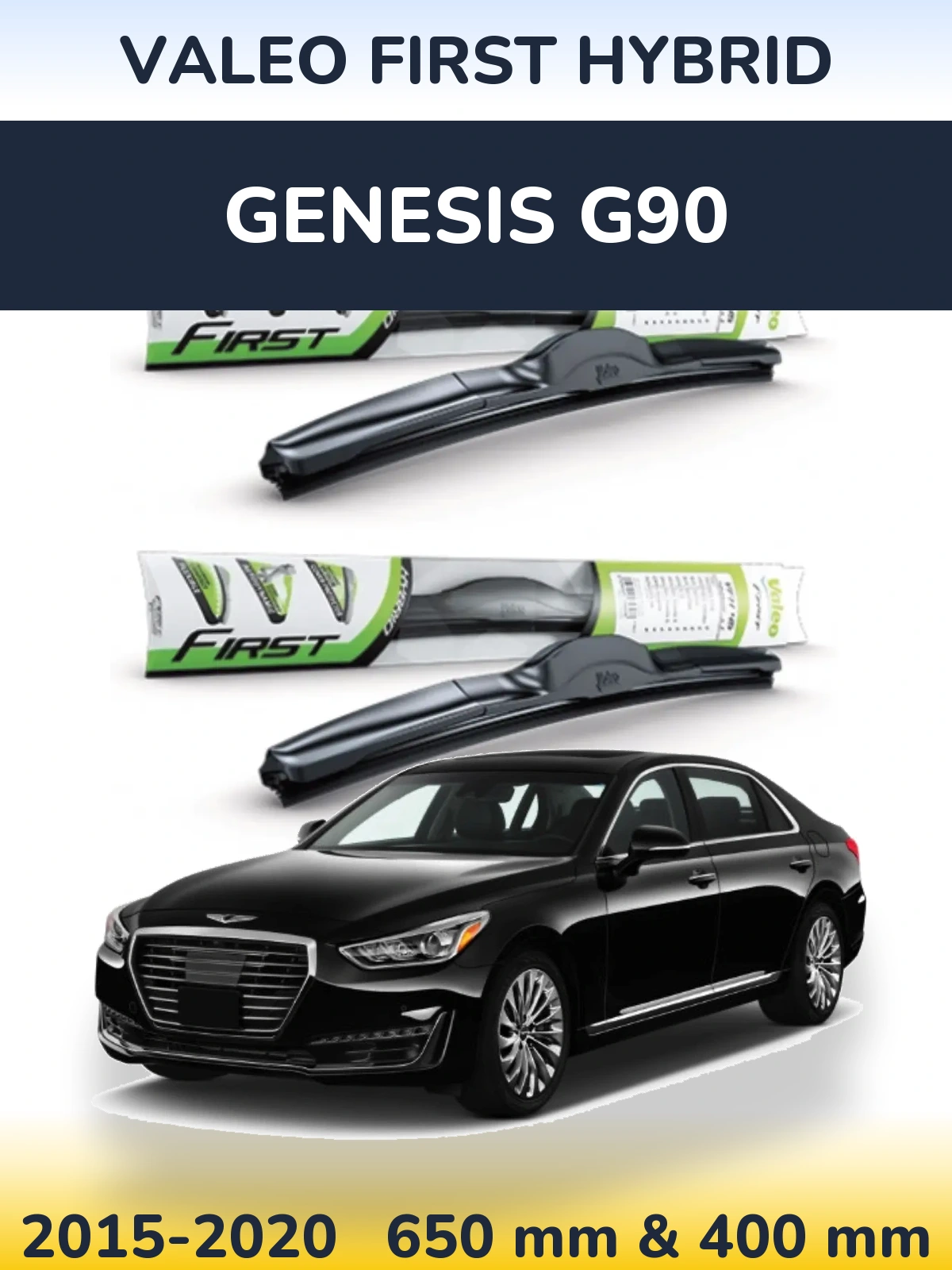 Комплект передніх щіток Valeo First Hybrid 650 & 400 мм для Genesis G90 2015-2020