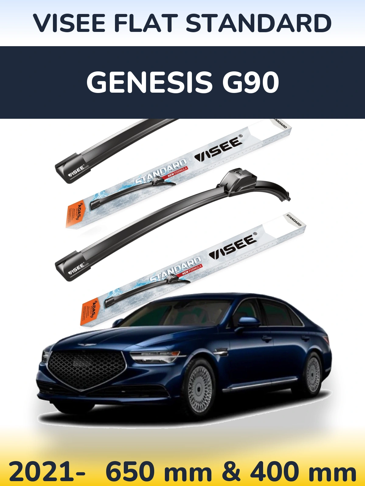 Front wiper blade set VISEE FLAT STANDARD 650 & 400 mm for Genesis G90 2021-2026