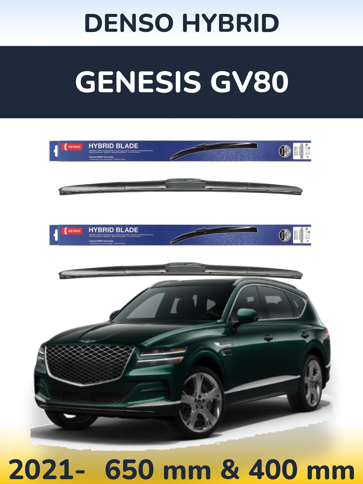 Front wiper blade set Denso Hybrid 650 & 400 mm for Genesis GV80 2021-2026