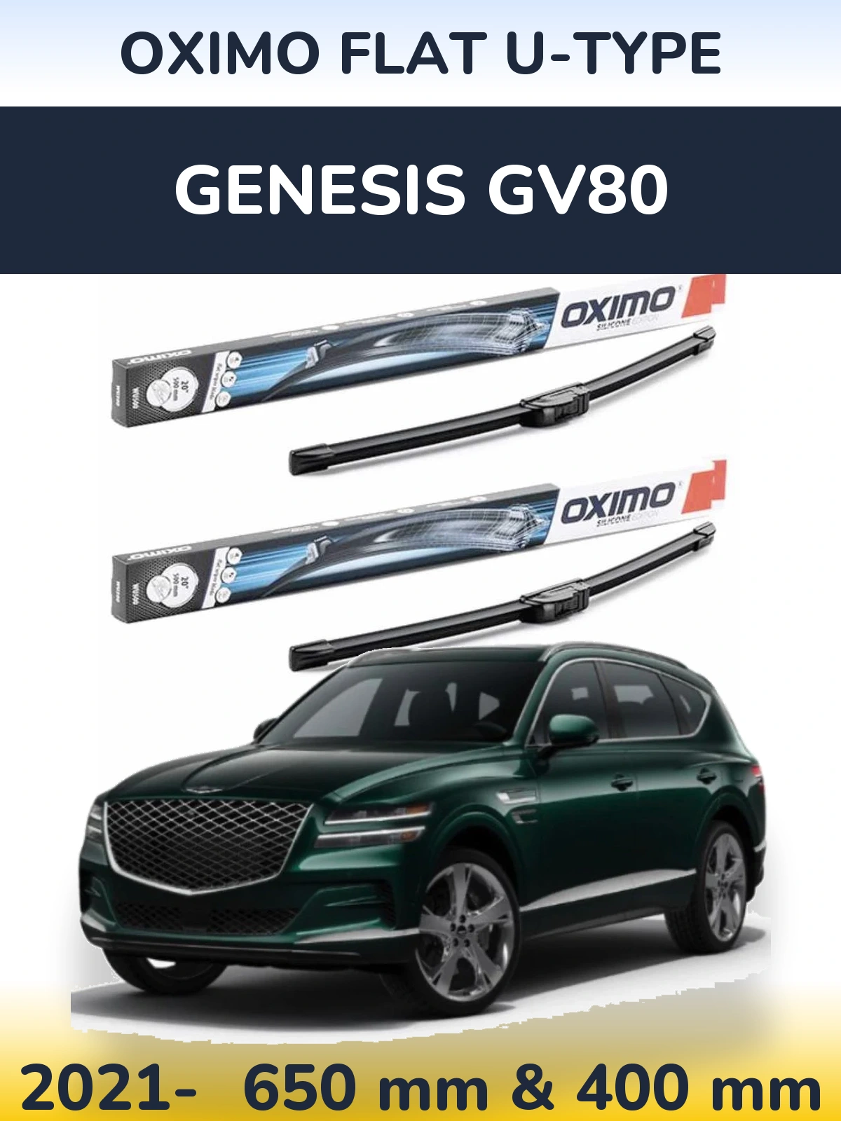 Комплект передніх щіток Oximo Flat U-type 650 & 400 мм для Genesis GV80 2021-2026