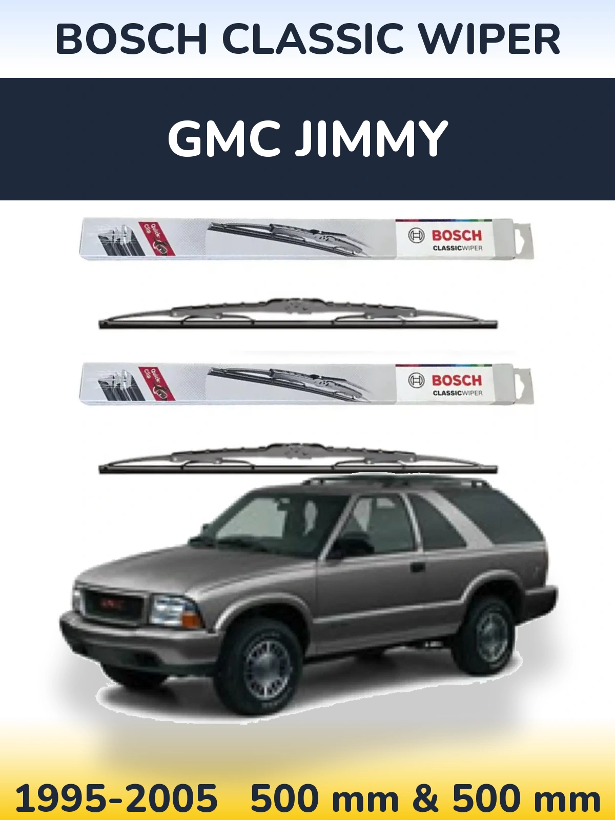 Front wiper blade set BOSCH Classic Wiper 500 & 500 mm for GMC Jimmy 1995-2005