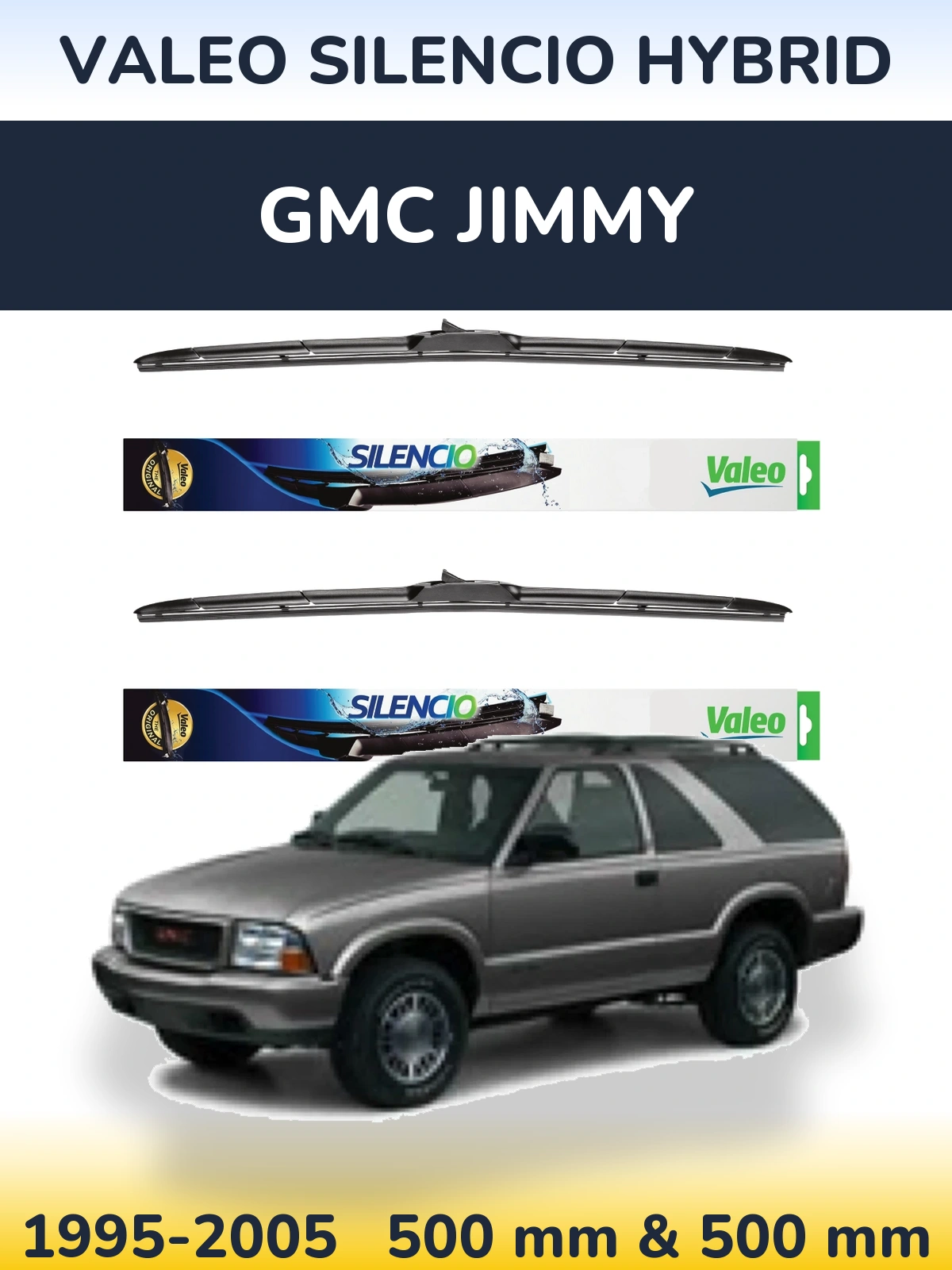 Front wiper blade set Valeo Silencio Hybrid 500 & 500 mm for GMC Jimmy 1995-2005