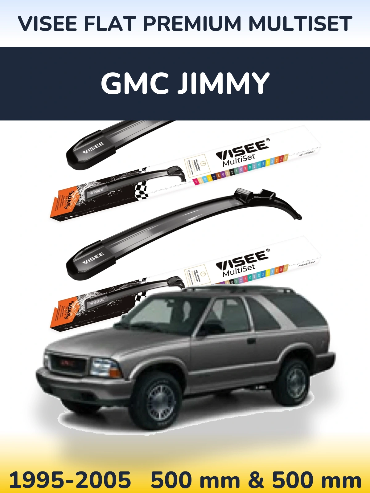 Front wiper blade set VISEE FLAT PREMIUM MultiSet 500 & 500 mm for GMC Jimmy 1995-2005