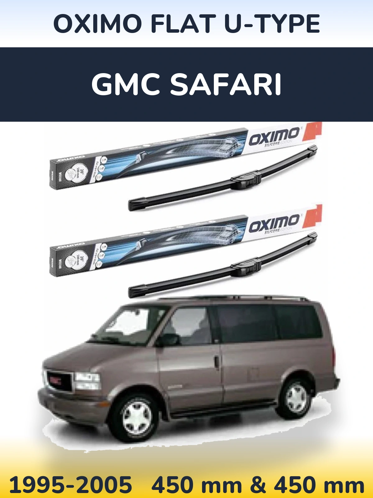 Front wiper blade set Oximo Flat U-type 450 & 450 mm for GMC Safari 1995-2005