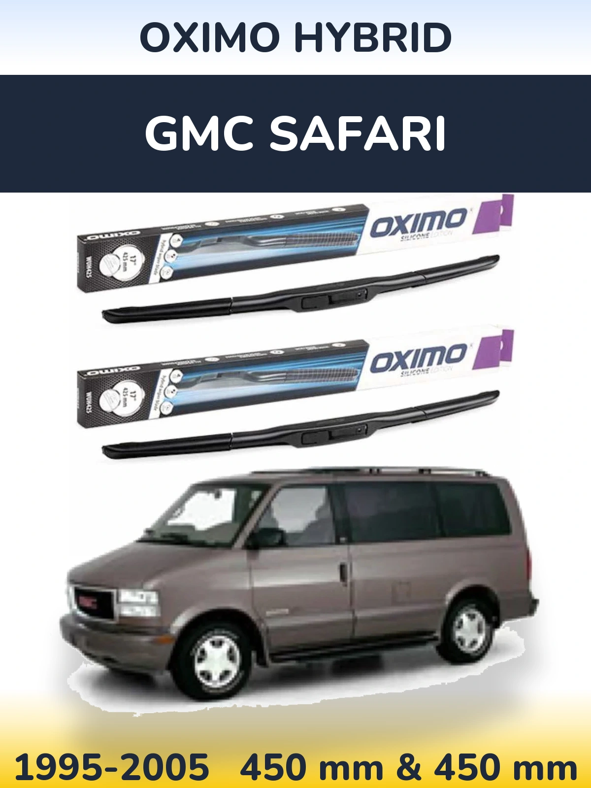 Комплект передніх щіток Oximo Hybrid 450 & 450 мм для GMC Safari 1995-2005