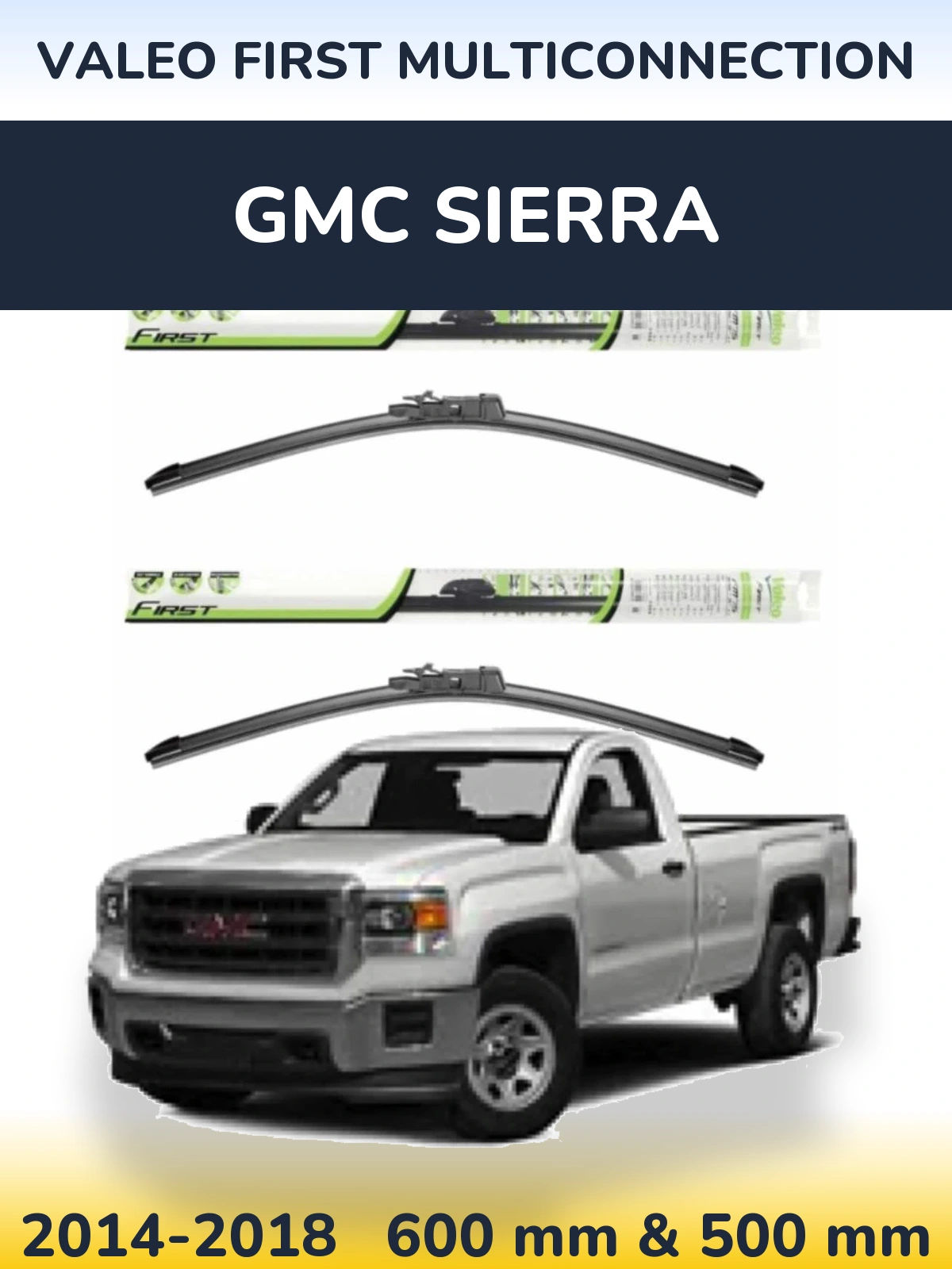 Front wiper blade set Valeo First MultiConnection 600 & 500 mm for GMC Sierra 2014-2018