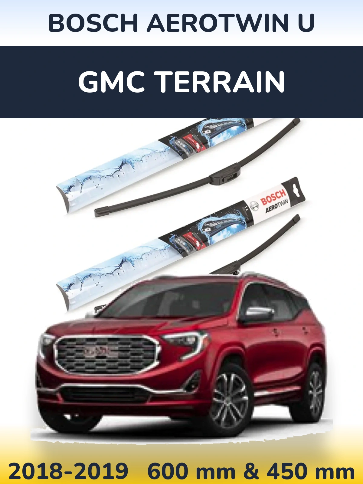 Front wiper blade set BOSCH AeroTwin U 600 & 450 mm for GMC Terrain 2018-2019