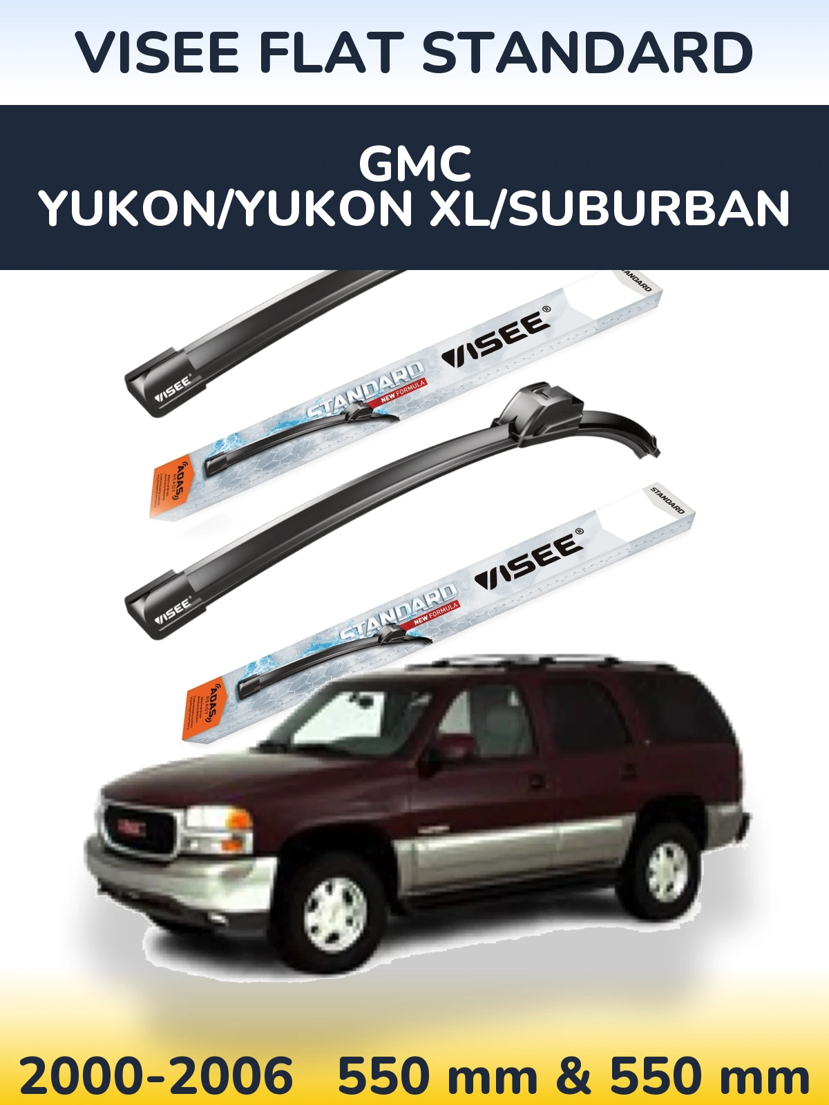 Front wiper blade set VISEE FLAT STANDARD 550 & 550 mm for GMC Yukon/Yukon XL/Suburban 2000-2006
