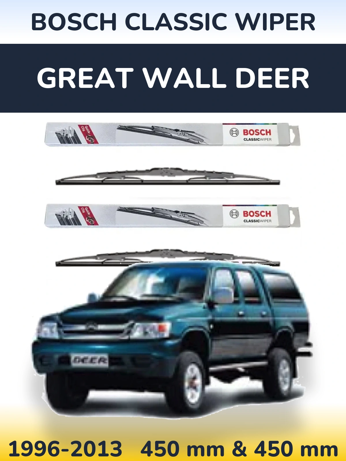 Комплект передніх щіток BOSCH Classic Wiper 450 & 450 мм для Great Wall Deer 1996-2013