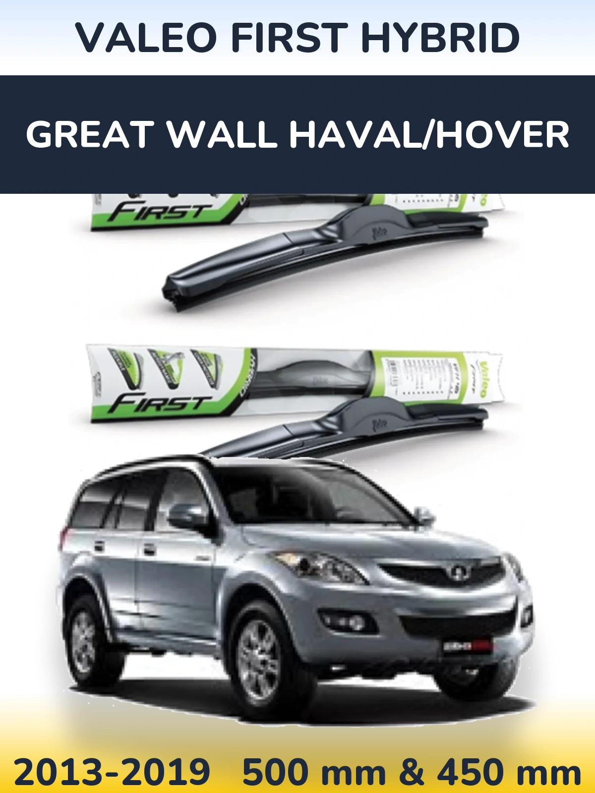 Front wiper blade set Valeo First Hybrid 500 & 450 mm for Great Wall Haval/Hover 2013-2019