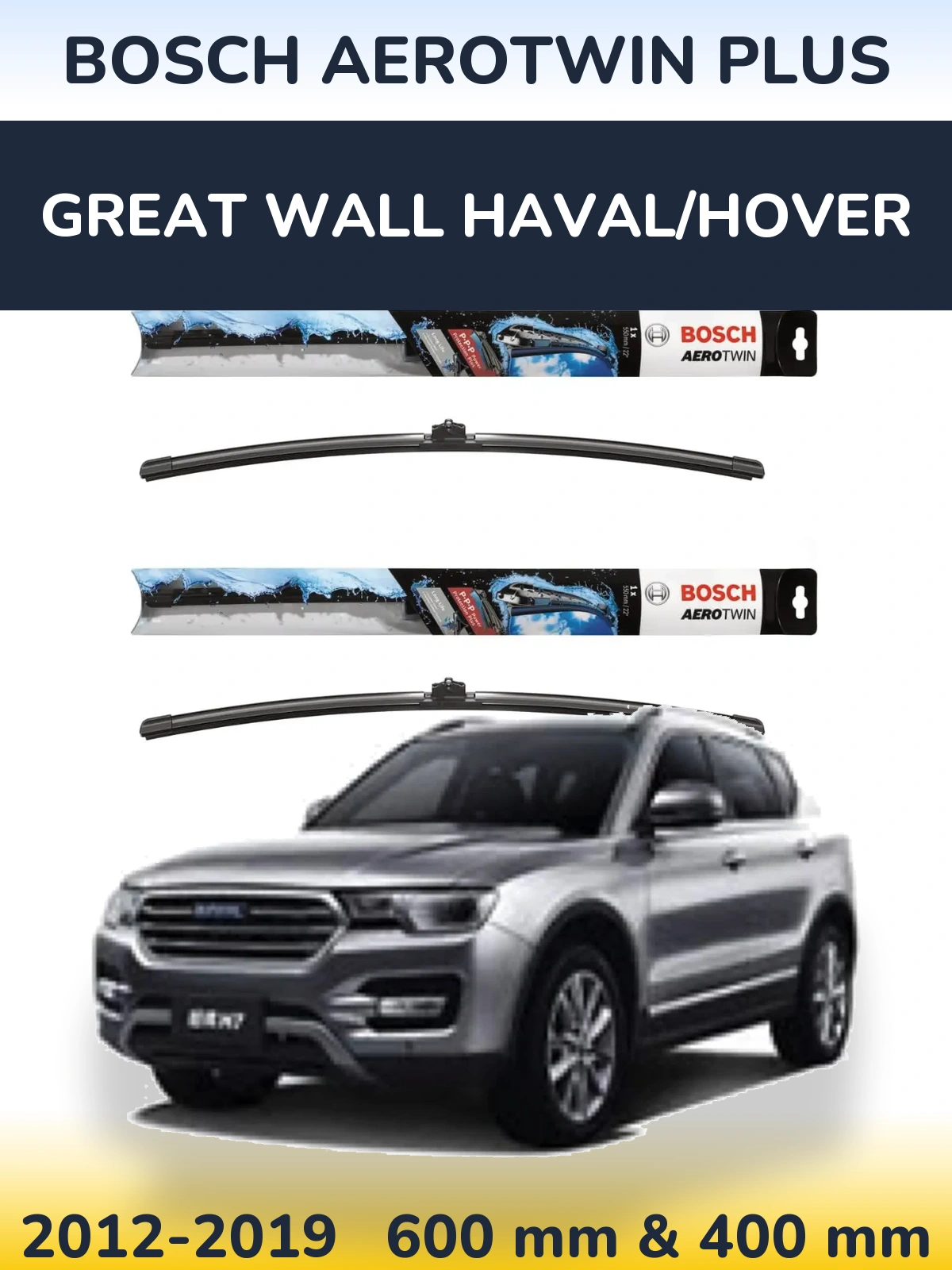 Front wiper blade set BOSCH AeroTwin Plus 600 & 400 mm for Great Wall Haval/Hover 2012-2019