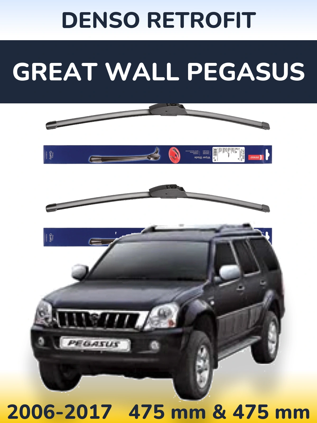 Front wiper blade set Denso Retrofit 475 & 475 mm for Great Wall Pegasus 2006-2017