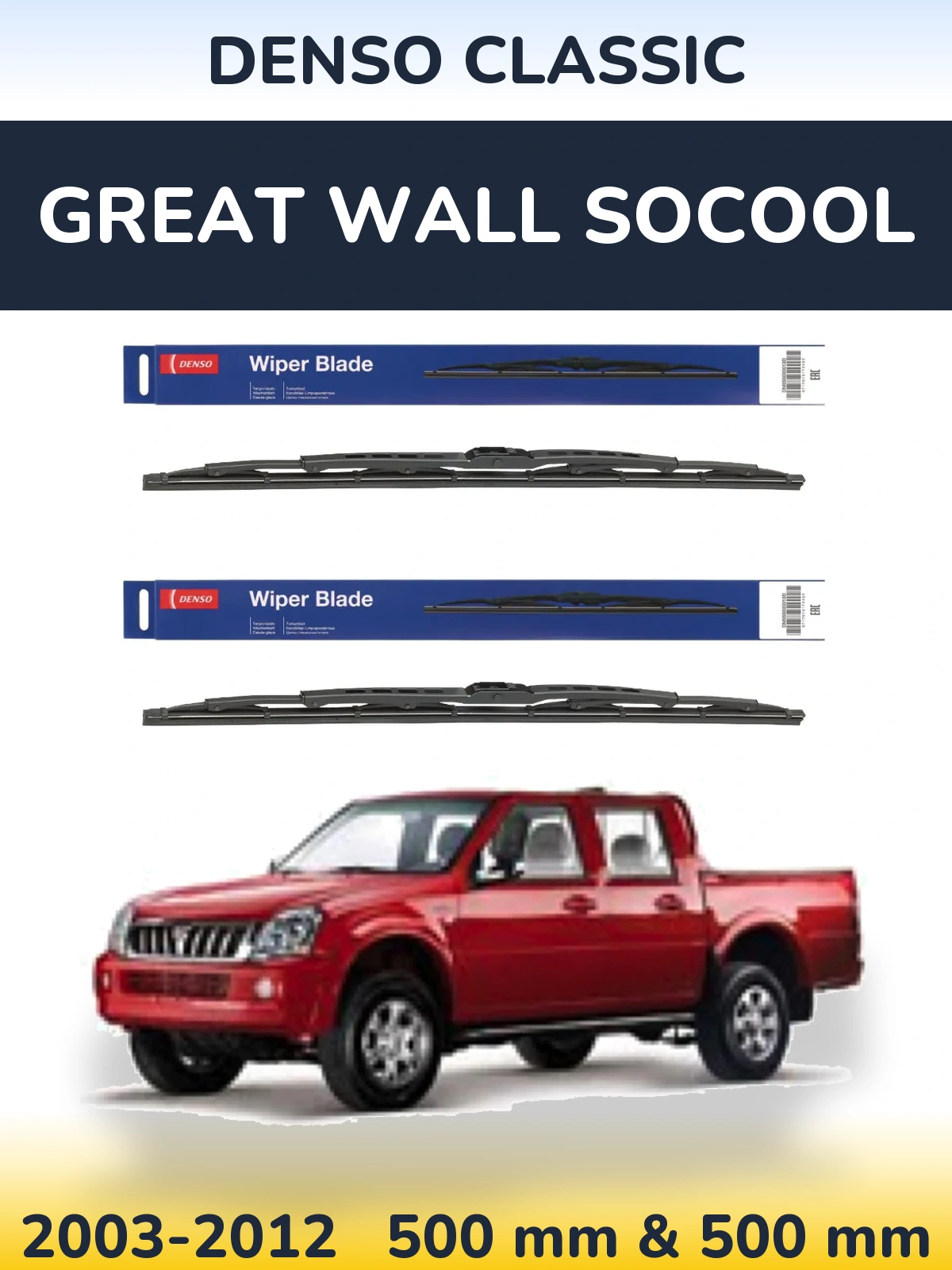 Front wiper blade set Denso Classic 500 & 500 mm for Great Wall SoCool 2003-2012