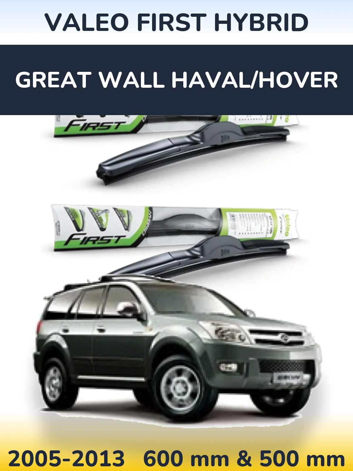 Front wiper blade set Valeo First Hybrid 600 & 500 mm for Great Wall Haval/Hover 2005-2013