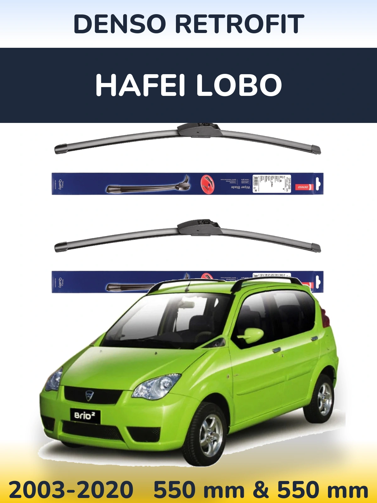 Front wiper blade set Denso Retrofit 550 & 550 mm for Hafei Lobo 2003-2020