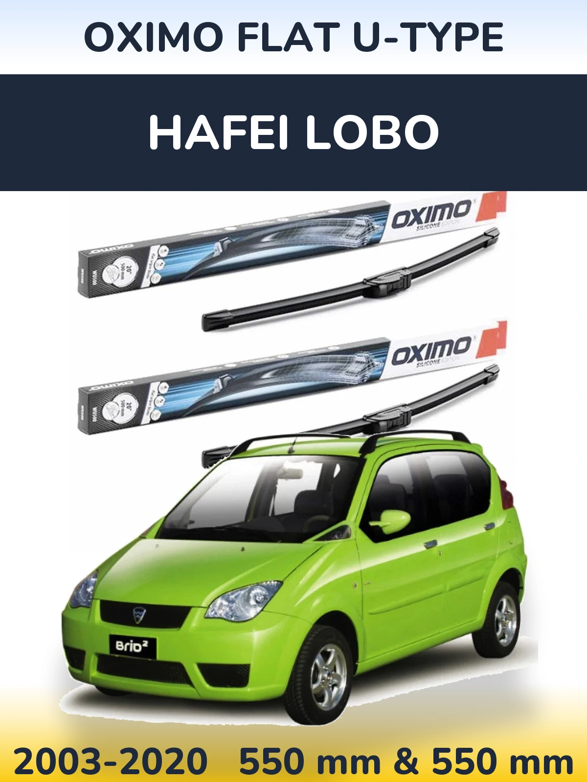 Front wiper blade set Oximo Flat U-type 550 & 550 mm for Hafei Lobo 2003-2020