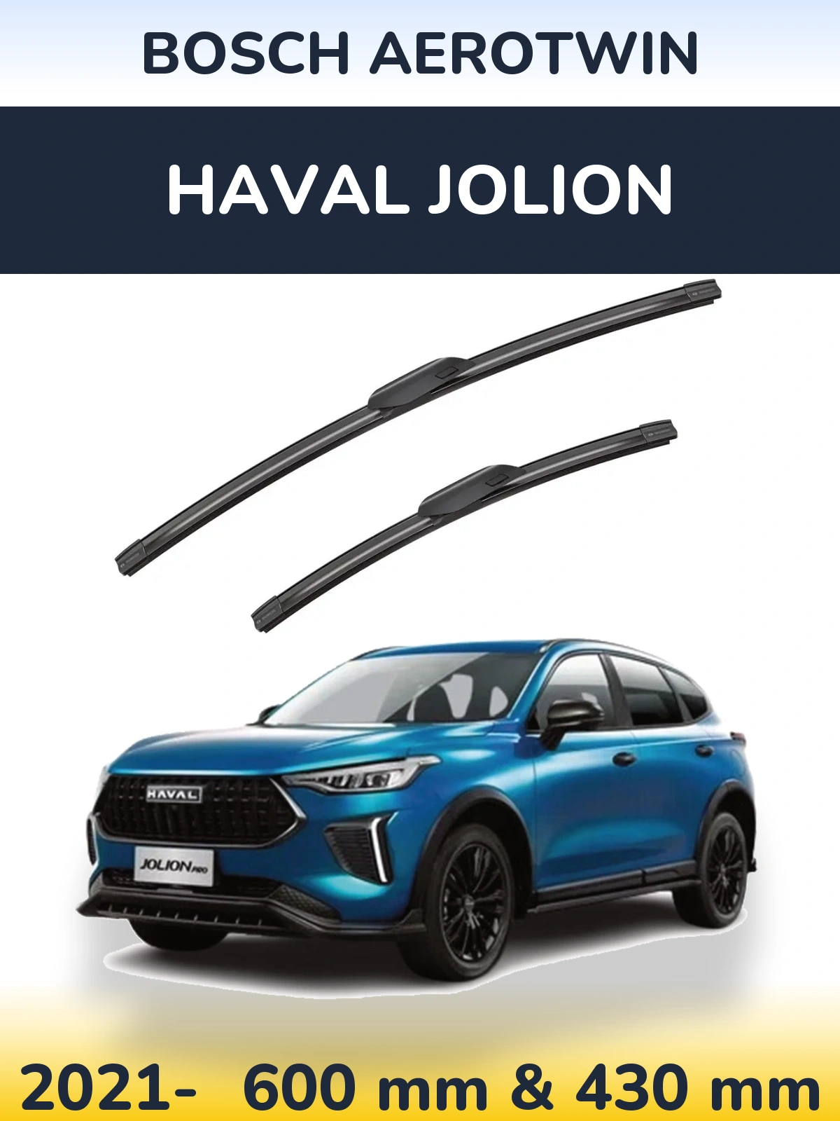 Front wiper blade set BOSCH AeroTwin 600 & 425 mm for Haval Jolion 2021-2026