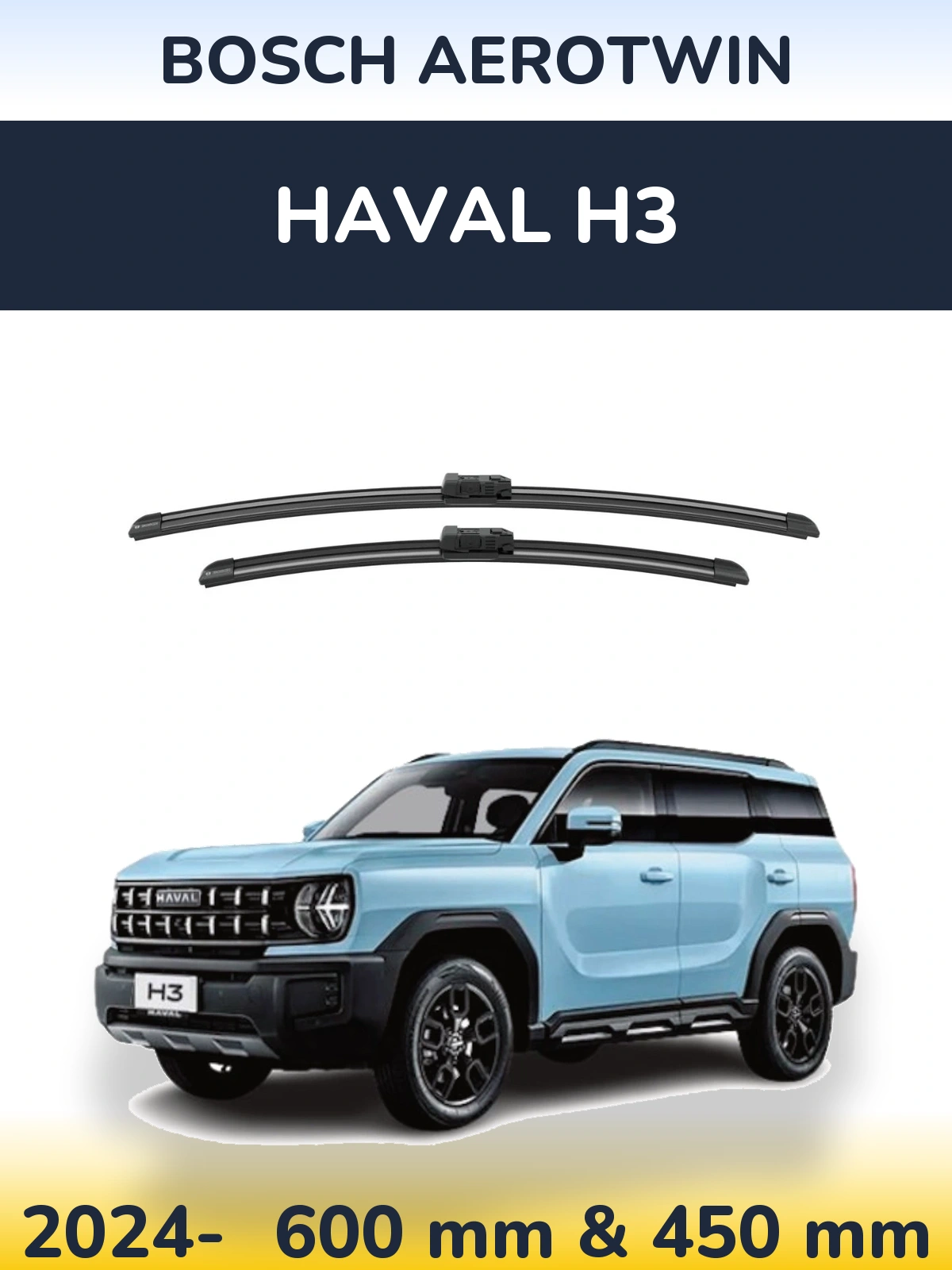 Front wiper blade set BOSCH AeroTwin 600 & 450 mm for Haval H3 2024-2026