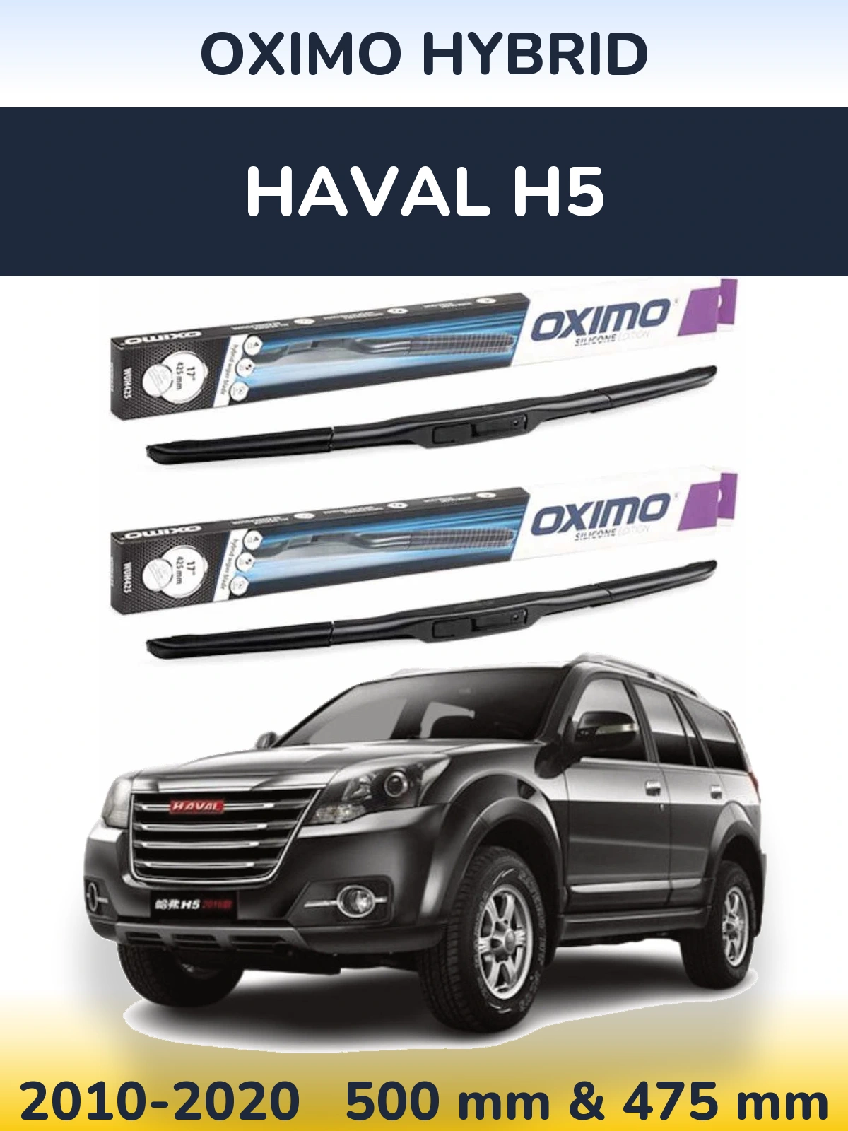Front wiper blade set Oximo Hybrid 500 & 475 mm for Haval H5 2010-2020