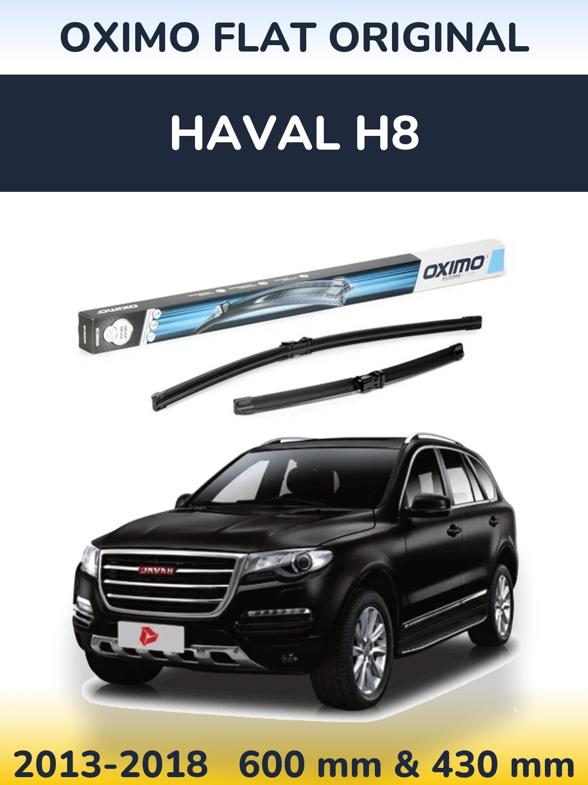 Front wiper blade set Oximo Flat Original 600 & 400 mm for Haval H8 2013-2018