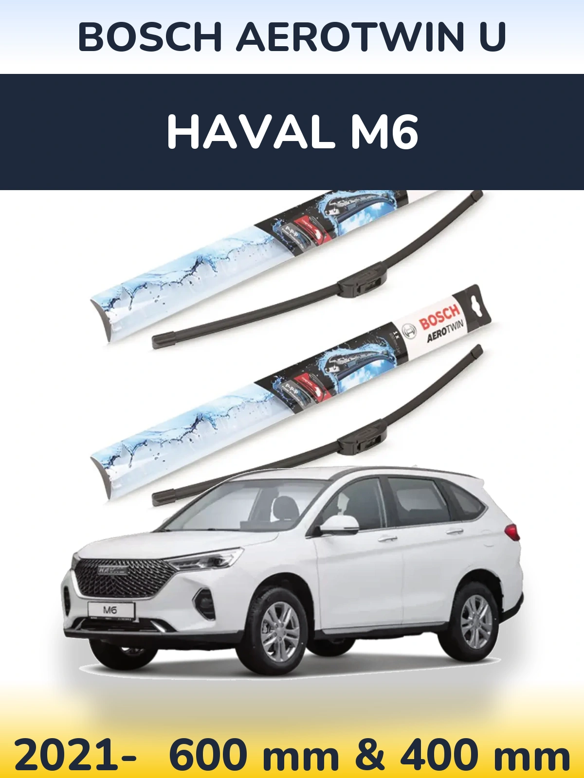 Front wiper blade set BOSCH AeroTwin U 600 & 400 mm for Haval M6 2021-2026